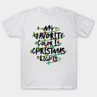 my favorite color is christmas lights T-Shirt